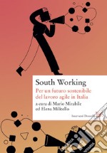 South Working: Per un futuro sostenibile del lavoro agile in Italia. E-book. Formato EPUB ebook