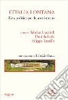 L'Italia lontana: Una politica per le aree interne. E-book. Formato EPUB ebook di Sabrina Lucatelli