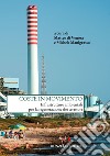 Coste in movimento: Infrastrutture ambientali per la rigenerazione dei territori. E-book. Formato EPUB ebook di Matteo di Venosa