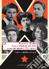 Valchirie rosse: Le rivoluzionarie dell'Est Europa. E-book. Formato EPUB ebook