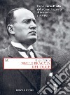 Nelle braccia del duce: Breve storia d'Italia dalla Grande guerra al fascismo (1917-1923). E-book. Formato EPUB ebook