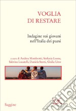 Voglia di restare: Indagine sui giovani nell’Italia dei paesi. E-book. Formato EPUB ebook