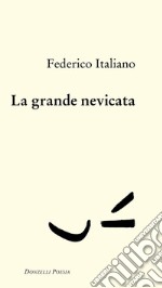 La grande nevicata. E-book. Formato EPUB