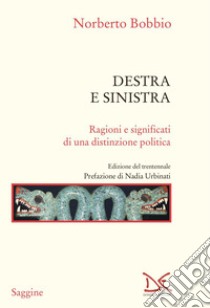 Destra e sinistra: Ragioni e significati di una distinzione politica. E-book. Formato EPUB ebook di Norberto Bobbio