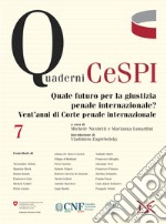 Quale futuro per la giustizia penale internazionale? Vent'anni di Corte penale internazionale. E-book. Formato EPUB ebook