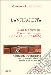 L'antifascista: Giacomo Matteotti, l’uomo del coraggio, cent’anni dopo (1924-2024). E-book. Formato EPUB ebook