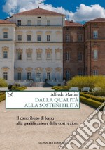 Dalla qualità alla sostenibilità: Il contributo di Icmq alla qualificazione delle costruzioni. E-book. Formato EPUB