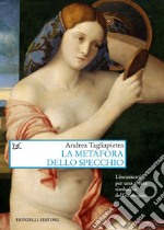 La metafora dello specchio: Lineamenti per una storia simbolica dell’immagine. E-book. Formato EPUB ebook