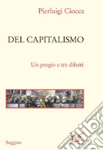 Del capitalismo: Un pregio e tre difetti. E-book. Formato EPUB ebook