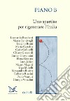Piano B: Uno spartito per rigenerare l’Italia. E-book. Formato EPUB ebook