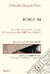 Roma '44: Le lettere dal carcere di via Tasso di un ragazzo martire delle Fosse Ardeatine. E-book. Formato EPUB ebook