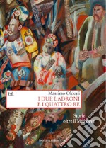 I due Ladroni e i quattro Re. E-book. Formato EPUB ebook