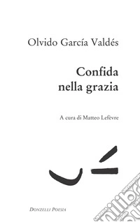 Confida nella grazia. E-book. Formato EPUB ebook