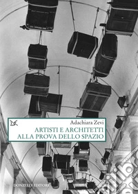 Artisti e architetti alla prova dello spazio. E-book. Formato EPUB ebook