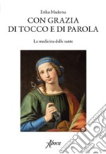 Con grazia di tocco e di parola. E-book. Formato EPUB