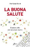 La buona salute. E-book. Formato EPUB ebook