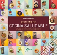 Recetas de cocina saludable: El placer de una alimentación consciente. E-book. Formato EPUB ebook