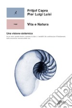 Vita e Natura: Una visione sistemica. E-book. Formato EPUB ebook