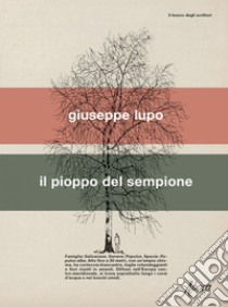 Il pioppo del Sempione. E-book. Formato EPUB ebook di Giuseppe Lupo