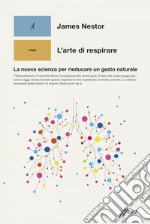 L'arte di respirare. E-book. Formato EPUB ebook