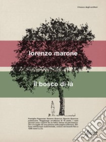 Il bosco di là. E-book. Formato EPUB ebook di Lorenzo Marone