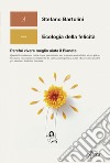 Ecologia della felicità: Perché vivere meglio aiuta il Pianeta. E-book. Formato EPUB ebook