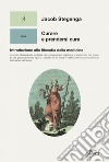 Curare e prendersi cura: Introduzione alla filosofia della medicina. E-book. Formato EPUB ebook