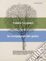 La compagnia del gelso. E-book. Formato EPUB ebook