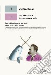 Se Nietzsche fosse un narvalo: Come l’intelligenza animale svela la stupidità umana. E-book. Formato EPUB ebook