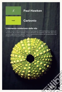 Carbonio: L’elemento misterioso della vita. E-book. Formato EPUB ebook