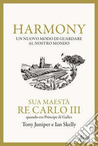 Harmony: Un nuovo modo di guardare al nostro mondo. E-book. Formato EPUB ebook