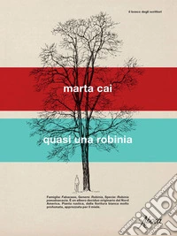 Quasi una robinia. E-book. Formato EPUB ebook