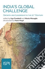 India's Global Challenge: Growth and Leadership in the 21st Century. E-book. Formato EPUB ebook