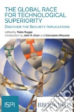 The Global Race for Technological Superiority: Discover the Security Implications. E-book. Formato EPUB