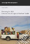 Becoming the ‘Abid: Lives and Social Origins in Southern Tunisia. E-book. Formato EPUB ebook di Marta Scaglioni