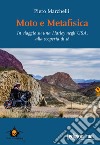 Moto e metafisica: In viaggio su una Harley negli USA, alla scoperta di sé. E-book. Formato EPUB ebook