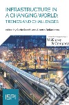 Infrastructure in a Changing World: Trends and Challenges. E-book. Formato EPUB ebook di Carlo Secchi