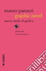 Graphic Novel: Nuove storie di grafica. E-book. Formato EPUB ebook