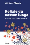 Notizie da nessun luogo. E-book. Formato EPUB ebook