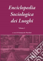 Enciclopedia Sociologica dei Luoghi vol. 3. E-book. Formato EPUB ebook