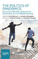 The Politics of Pandemics: Evolving Regime-Opposition Dynamics in the MENA Region. E-book. Formato EPUB