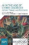 AI In The Age Of Cyber-Disorder: Actors, Trends, And Prospects. E-book. Formato EPUB ebook