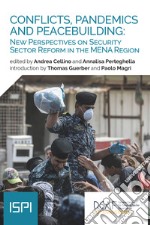 Conflicts, Pandemics and Peacebuilding: New Perspectives on Security Sector Reform in the MENA Region. E-book. Formato EPUB