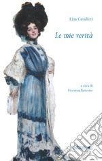 Le mie verità. E-book. Formato EPUB ebook