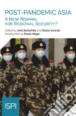 Post-Pandemic Asia: A New Normal for Regional Security?. E-book. Formato EPUB ebook