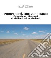 L’università che vorremmo: Proposte e riflessioni di studenti ed ex studenti. E-book. Formato EPUB ebook di Nicola Lugaresi