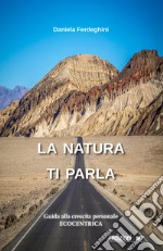 La Natura ti parla. E-book. Formato EPUB