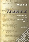 Anatema!: I copisti medievali e la storia delle maledizioni nei libri. E-book. Formato EPUB ebook