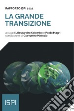 Rapporto ISPI 2022 - La grande transizione. E-book. Formato EPUB ebook