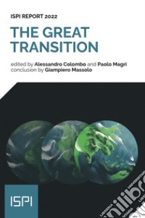 The Great Transition: ISPI Report 2022. E-book. Formato EPUB ebook di Alessandro Colombo